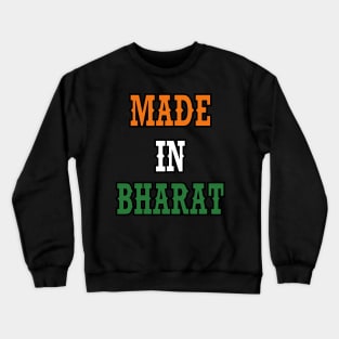 Made In Bharat India Crewneck Sweatshirt